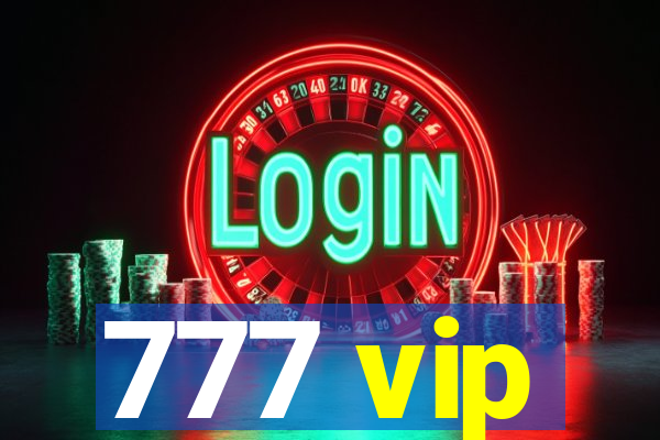 777 vip